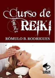Title: Curso de Reiki, Author: Rômulo B. Rodrigues
