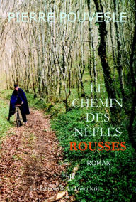 Title: Le chemin des nefles rousses, Author: Pierre Pouvesle