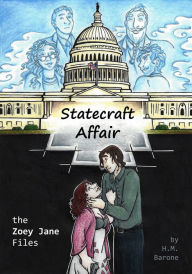 Title: Statecraft Affair: The Zoey Jane Files, Author: H.M. Barone