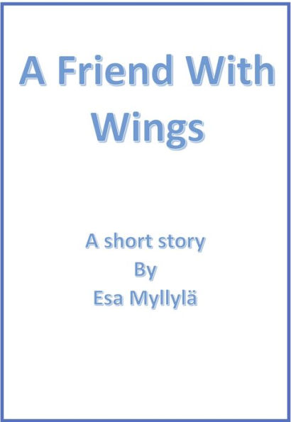 A Friend With Wings