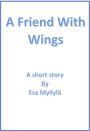 A Friend With Wings