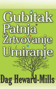 Title: Gubita Patnja ZRtvovanje I Umiranje, Author: Dag Heward-Mills