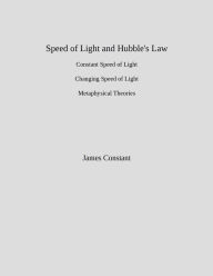 Title: Speed of Light and Hubble's Law, Author: James Constant