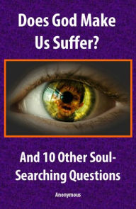 Title: Does God Make Us Suffer?, Author: Anonymous