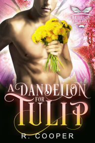 Title: A Dandelion for Tulip, Author: R. Cooper