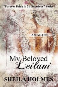 Title: My Beloved Leilani, Author: Sheila Holmes