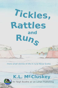 Title: Tickles, Rattles and Runs, Author: K.L. McCluskey