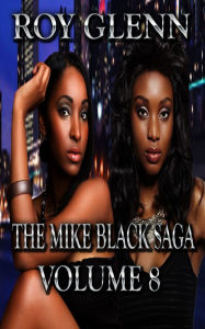 Title: The Mike Black Saga Volume 8, Author: Roy Glenn