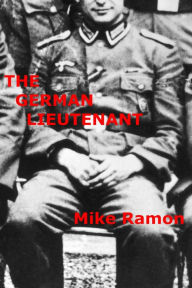 Title: The German Lieutenant, Author: Mike Ramon