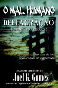 Title: Deflagração, Author: Joel G. Gomes