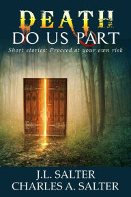 Title: Death Do Us Part, Author: J.L. Salter