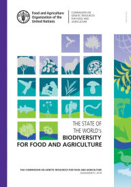 Title: The State of the World's Biodiversity for Food and Agriculture, Author: Food and Agriculture Organization of the United Nations