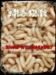 Title: The Gift, Author: David  William Kirby