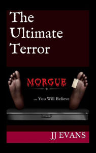 Title: The Ultimate Terror, Author: JJ Evans
