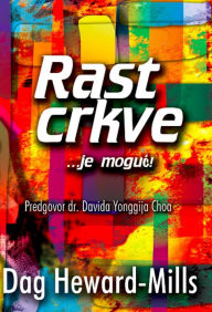 Title: Rast Crkve ...je Moguc!, Author: Dag Heward-Mills