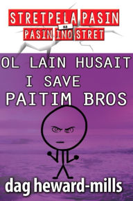 Title: Ol Lain Husait I Save Paitim Bros, Author: Dag Heward-Mills