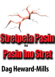 Title: Stretpela Pasin Na Pasin Ino Stret, Author: Dag Heward-Mills