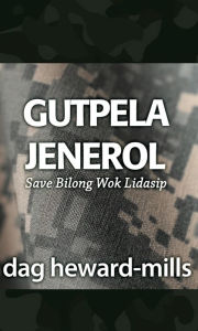 Title: Gutpela Jenerol, Author: Dag Heward-Mills