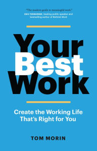 Title: Your Best Work, Author: Tom Morin