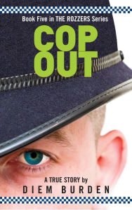 Title: Cop Out, Author: Diem Burden