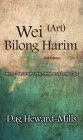 Wei (Art) Bilong Harim