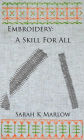 Embroidery: A Skill for All