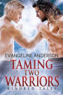 Taming Two Warriors...Book 22 in the Kindred Tales Series