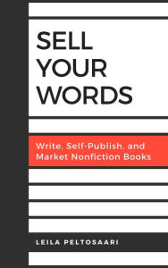 Title: Sell Your Words, Author: Leila Peltosaari