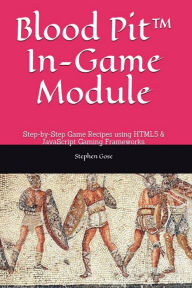 Title: Blood Pit In-Game Module, Author: Stephen Gose