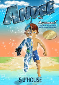 Title: Andee the Aquanaut in Guardian of the Great Seas, Author: S J House