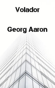 Title: Volador, Author: Georg Aaron