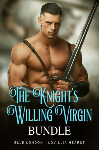 The Knight S Willing Virgin Bundle Medieval Defloration Erotic Collection By Lovillia Hearst