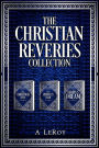 The Christian Reveries Collection: Tales of Divine Awakening