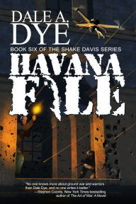 Title: Havana File, Author: Dale A. Dye