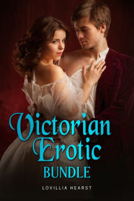 Title: Victorian Erotic Bundle, Author: Lovillia Hearst