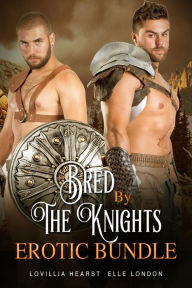 Title: Bred By The Knights Erotic Bundle, Author: Lovillia Hearst