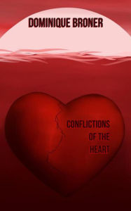 Title: Conflictions Of The Heart, Author: Killighan Walker