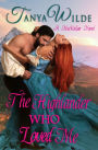 The Highlander Who Loved Me (MacCallan Clan, #2)