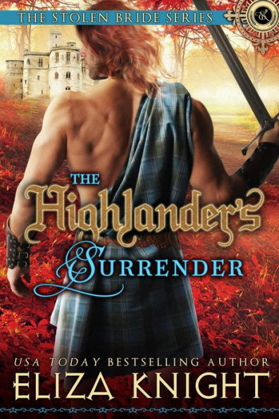 The Highlander's Surrender (The Stolen Bride Series, #10)
