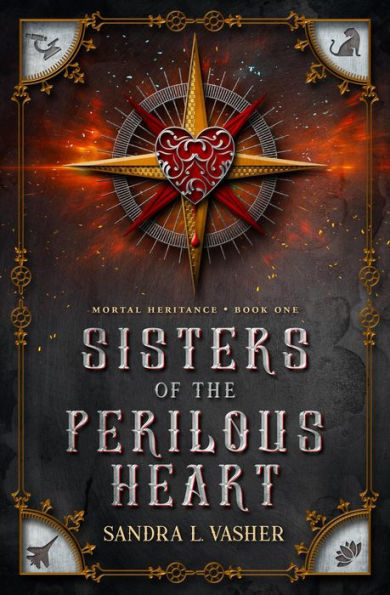 Sisters of the Perilous Heart (Mortal Heritance, #1)