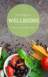 Title: New Ways of Wellbeing, Author: Sarah Tottle