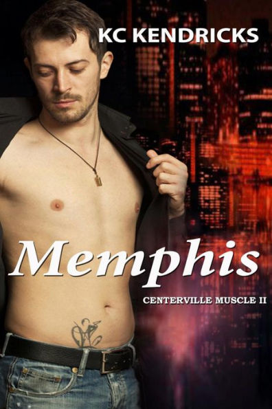 Memphis (Centerville Muscle, #2)