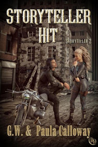 Title: Storyteller Hit, Author: G.W. Calloway