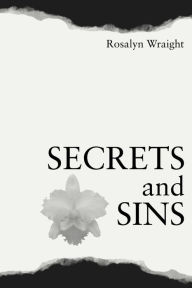Title: Secrets and Sins (Detective Laura McCallister Lesbian Mystery, #2), Author: Rosalyn Wraight