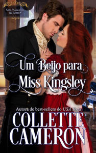 Title: Um Beijo para Miss Kingsley (Coleção 