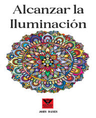 Title: Alcanzar la iluminación, Author: John Danen