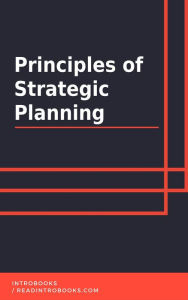 Title: Principles of Strategic Planning, Author: IntroBooks Team
