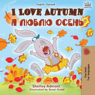 Title: I Love Autumn (English Russian Bilingual Book), Author: Shelley Admont