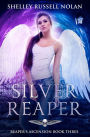 Silver Reaper (Reaper's Ascension, #3)