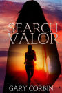 In Search of Valor (Valorie Dawes Thrillers, #1)